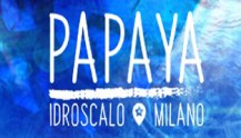 Papaya Idroscalo a Milano al Sabato!
