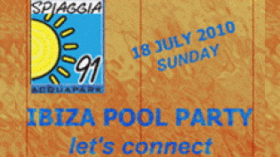 Ibiza Pool Party let's connect @ Spiaggia 91