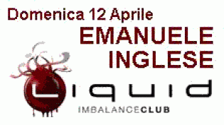 A Pasqua Emanuele Inglese @ liquid imbalance club