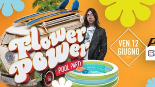 Flower Power & Pool Party @ discoteca Scaccomatto