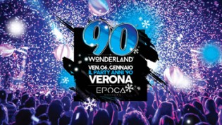 90 Wonderland Verona - Discoteca Epoca