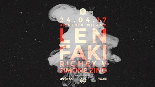 Len Faki, Richey V, Simone Zino @ Amnesia Milano