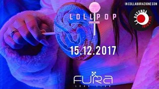 Lollipop @ discoteca Fura!