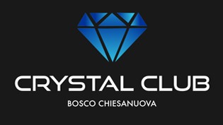 Sabato notte Crystal Club Bosco Chiesanuova