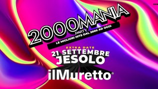 2000 MANIA • JESOLO • IL MURETTO