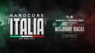 HARDCORE ITALIA - Welcome Back! @ Florida