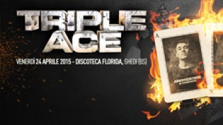 Triple Ace @ discoteca Florida
