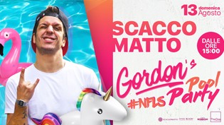 Gordon/Party in Piscina + Schiuma alla discoteca Scaccomatto