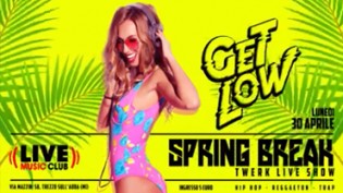 GET LOW The Bounce Party #17 Spring Break: Twerk Live Show