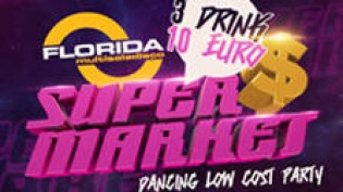 Supermarket: Dance Lowcost Party – Openbar @ discoteca Florida