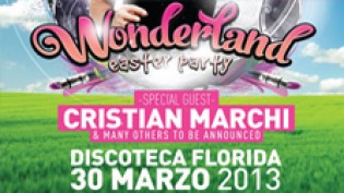 Wonderland Pasqua 2013 @ discoteca Florida
