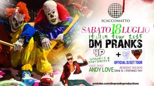 DM Pranks + Andy Love @ discoteca Scaccomatto
