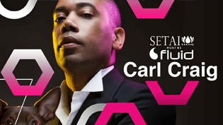 Setai Club must be Fluid con DJ Carl Craig!
