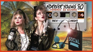 Forever Young - 80s Revival Summer Night - Social Club