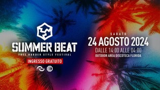 SUMMER BEAT - Harder Styles Festival alla discoteca Florida