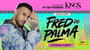 King's - Fred De Palma - Closing Party