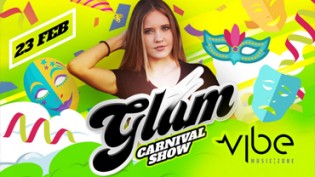 GLAM - Carnival Show - VIBE