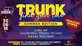 TRUNK FIND YOUR LOVE SUMMER EDITION at PARADISE DISCO