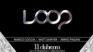 Loop: il Martedì all'Eleven Club