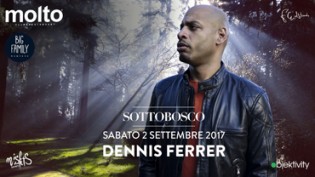 Sottobosco presenta Dennis Ferrer @ Molto Milano