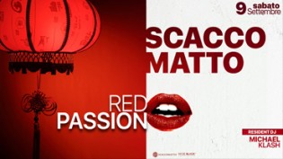 Red Passion @ discoteca Scaccomatto