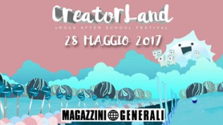 Creator Land / Urock after school Festival @ Magazzini Generali