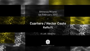 Cuartero / Hector Couto, Raffa FL @ discoteca Amnesia Milano