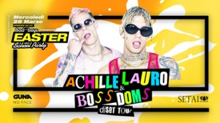 Easter School Party pres. ACHILLE LAURO & BOSS DOMS at Setai