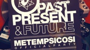 Past, Present & Future Matempsicosi Official Party @ de vil
