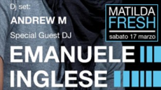 Special Guest DJ Emanuele Inglese @ discoteca Matilda