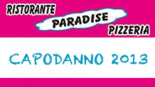 Capodanno 2013 @ Pizzeria Ristorante Paradise
