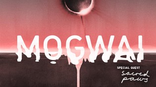 Mogwai + Sacred Paws live - Fabrique - Milano