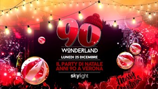 90 Wonderland Christmas @ Discoteca Skylight