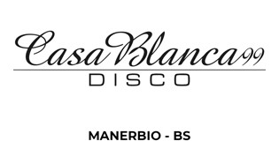 CasaBlanca99 DISCO a Manerbio