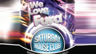 We Love Fura, Saturday House Club @ discoteca Fura