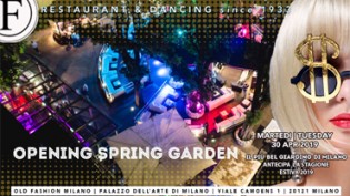 Official Opening Spring Garden by Old Fashion Milano