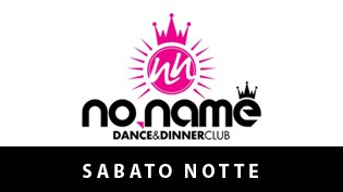 Sabato Notte alla discoteca Noname!