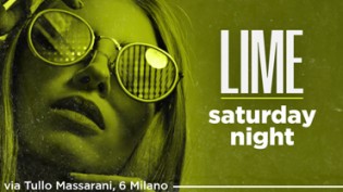 Lime Milano al Sabato Notte!