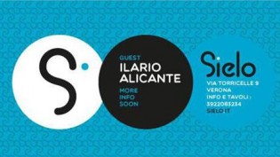 Inaugurazione Sielo: Guest Ilario Alicante