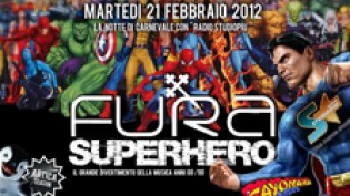 Carnevale Superhero con Radio Studio + @ discoteca Fura Look Club