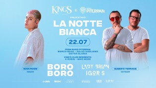 KING’S | LA NOTTE BIANCA w/ BORO BORO + IGOR S & LADY BRIAN by Radio Piterpan