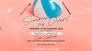 Summer is Over! La cena spettacolo al Vita di Brescia!