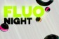 Fluo Night Party @ discoteca Florida
