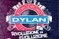 Dylan: Rivoluzione in Evoluzione @ discoteca Florida
